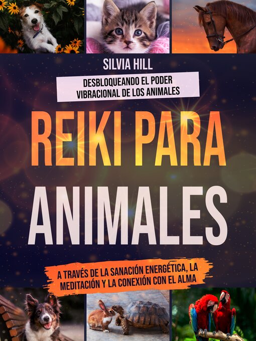 Title details for Reiki para animales by Silvia Hill - Available